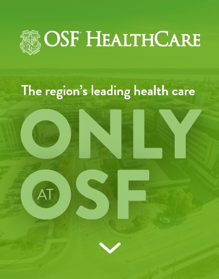 The region's leading health care Only at OSF Hero Image